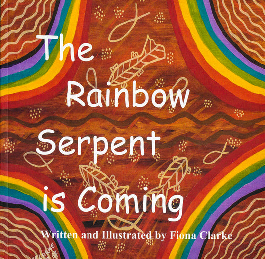The Rainbow Serpent is Coming